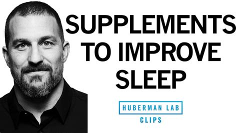 Andrew Huberman A Neurobiologist on Optimizing Sleep. . Andrew huberman sleep supplements list